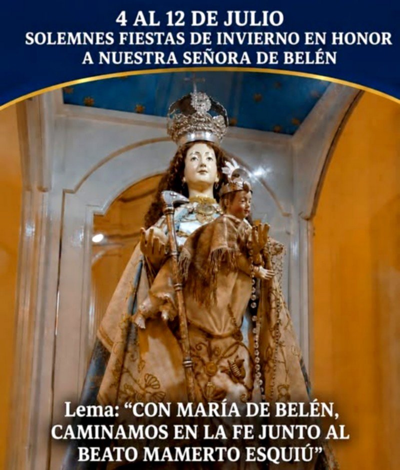 Belén se prepara para vivir la fiesta patronal en honor de Nuestra Señora de Belén